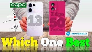 Oppo Reno 13 5G vs Motorola Edge 50 Fusion  it's Buy?