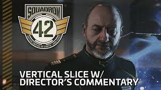 Squadron 42: Pre-Alpha WIP Gameplay - Vertical Slice w/ Director's Commentary