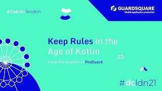 Keep Rules in the Age of Kotlin - Droidcon London