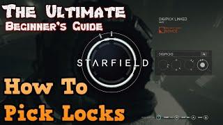 The Ultimate Beginner's Guide on How To Pick Locks In Starfield