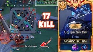 8 Phút Mất Hết Trụ Top Elsu Nghiêm Túc Lật Kèo Cảm Xúc Vs 17 Kill Đỉnh Nóc Kịch Trần