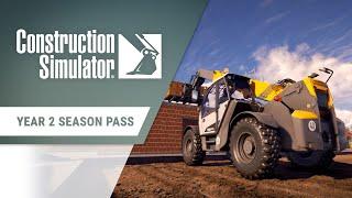 Construction Simulator - Year 2 Season Pass Trailer