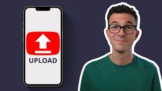 How to Upload Videos on YouTube from Your Phone