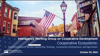 USDA RD IAWGCD: Cooperative Business Model Ecosystems & Transformations w/CO and PR (Oct. 29, 2024)