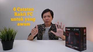 Awam dan mau rakit PC? Ini 6 catatan yang harus dipegang