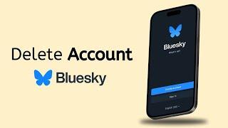 How to Permanently Delete BlueSky Social Account - Full Guide