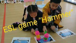 ESL game "hammer"