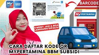 TERBARU!!! Cara Daftar Kode QR MyPertamina Subsidi Tepat