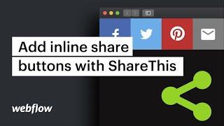 Add inline share buttons with ShareThis — Webflow tutorial