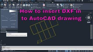 How to insert DXF file into AutoCAD drawing