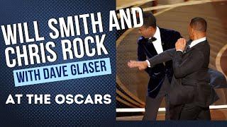 Will Smith and The Oscars with Dave Glaser