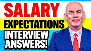 WHAT ARE YOUR SALARY EXPECTATIONS? (The BEST ANSWER to this COMMON INTERVIEW QUESTION!)