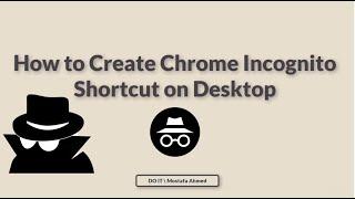 How to Create Chrome Incognito Shortcut on Desktop