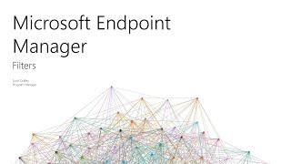 Microsoft Endpoint Manager - Filters - What's New in 2105