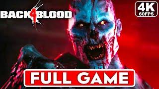 BACK 4 BLOOD Gameplay Walkthrough Part 1 FULL GAME [4K 60FPS PC ULTRA] - No Commentary