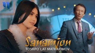 Toshpo'lat Matkarimov - Sanamjon | Тошпулат Маткаримов - Санамжон (Yangi yil kechasi 2019)