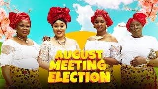 AUGUST MEETING ELECTION - ETINOS, CHIOMA NWOSU, ZICSALOMA, LOVE DURU...