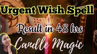 एक ऐसी Urgent Instant Wish Spell, जो आपकी wish पूरी करेगी in 48 hrs