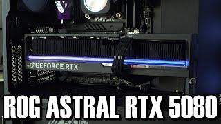 Asus ROG Astral RTX 5080 Full Review