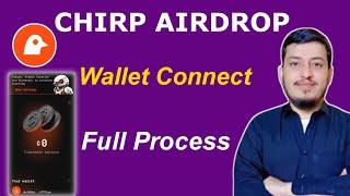 Chirp Airdrop Wallet connect || Chirp Airdrop Kay sath wallet kaise lagae