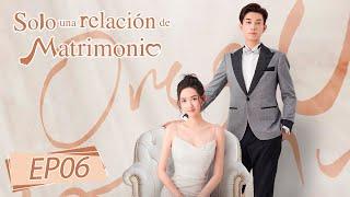 Solo una relación de matrimonio ‍️ | Episodio 06 Completo (Once we get Married)｜WeTV【ESP SUB】