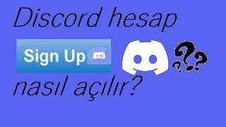 Discord nasıl hesap açılır??