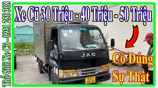 Xe Tải Cũ Giá 30 Triệu - 40 Triệu - 50 Triệu Có Đúng Sự Thật | Thế Giới Xe Cũ.