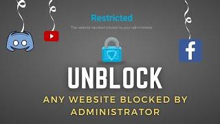 Cara Membuka Blokir Situs Web yang Diblokir Administrator pada tahun 2024 - (2 Metode)