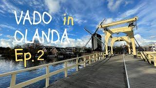 Ep. 2 - Vado in Olanda una settimana