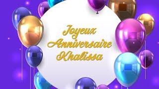 Joyeux anniversaire Khalissa !