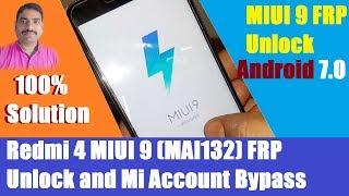 Redmi 4, 4X MIUI 9 (MAI132) FRP Unlock and Mi Account Bypass