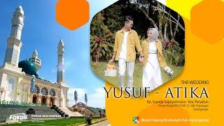 LIVE RESEPSI PERNIKAHAN ATIKA - YUSUF  || FOKUS PHOTOGRAPHY || FOKUS MULTIMEDIA