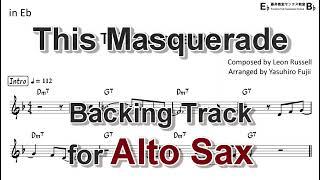 This Masquerade - Backing Track with Sheet Music for Alto Sax