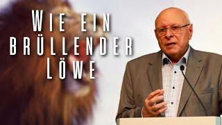 Wie ein brüllender Löwe | Waldemar Friesen