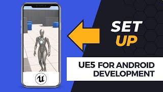 Installing & Building to Android (AR, VR, Mobile) UE5 | Unreal Engine 5