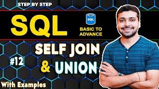 SQL SELF JOIN | UNION & UNION ALL in SQL | SQL Tutorial in Hindi 12