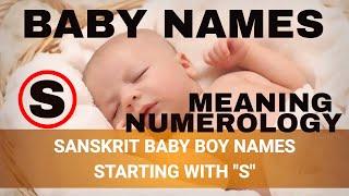 Baby Boy Names Starting With "S" in Sanskrit/ Hindi, Most Beautiful, Unique Names
