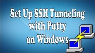 How to Set Up SSH Tunneling with Putty on Windows ~ Easy Command Step by Step