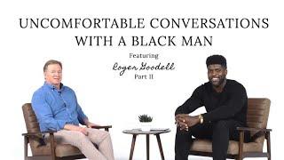 National Anthem Protests Pt. 2 ft. Roger Goodell | Uncomfortable Conversations with a Black Man Ep 8