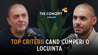 TOP CRITERII dupa care CUMPERI o LOCUINTA | George Butunoiu | The Concept Podcast️