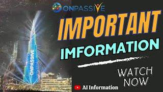 #ONPASSIVE IMPORTANT INFORMATION #onpassive #artificialintelligence #ashmufareh #onpassiveupdate