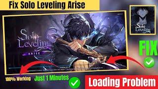 solo leveling arise loading problem | how to fix loading problem in solo leveling arise