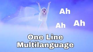 Frozen 2 - Show Yourself "Ah Ah Ah" One-line Multilanguage