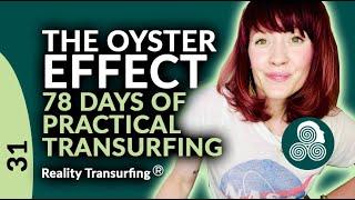 78 Days of Practical Reality Transurfing by Vadim Zeland Day 31 The Oyster Effect