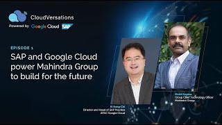 CloudVersations Episode 1 SAP on Google Cloud Brings End to End Digital Experience Mohit Kapoor