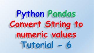 Data analysis with python and Pandas - Convert String Category to Numeric Values Tutorial 6
