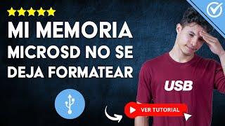 Cómo REPARAR mi MEMORIA MICROSD si no se deja Formatear | ️​ Solución al Problema ️​