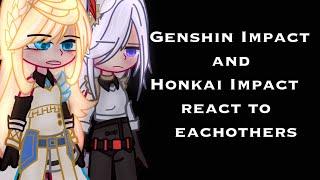 Genshin Impact and Honkai Impact react to Eachothers(1/2)(Genshin Impact)(Honkai Impact)