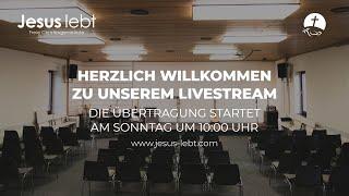 Sonntagsgottesdienst | Gemeinde "Jesus lebt"