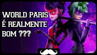 MIRACULOUS WORLD PARIS É REALMENTE BOM ???